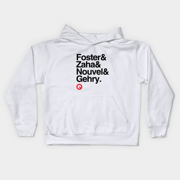 Foster/Zaha/Nouvel/Gehry Kids Hoodie by archiquotes